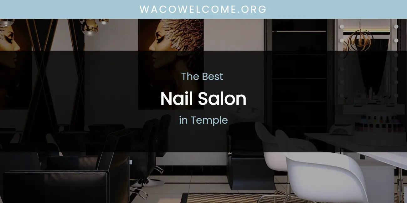 Temple's Best Nail Salon featured