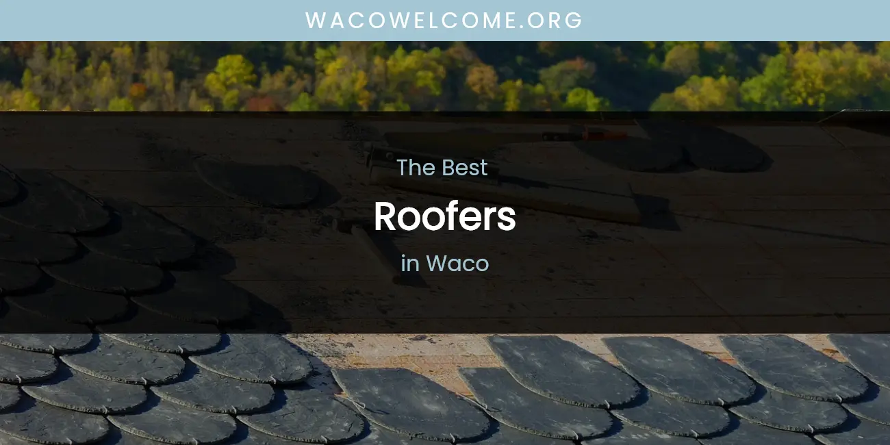 Waco's Best Roofers featured